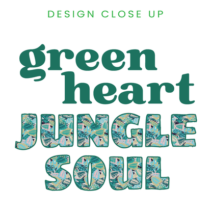 Grow Happy Gifts  Green Heart, Jungle Soul T-shirt