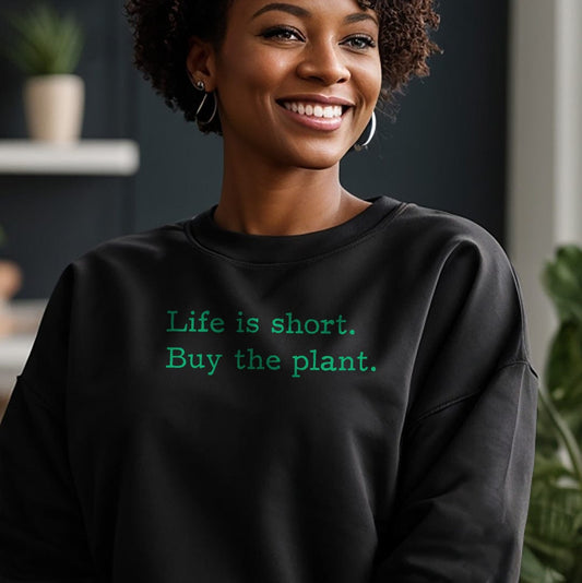 Grow Happy Gifts  Life is Short Crewneck Sweatshirt Black / S