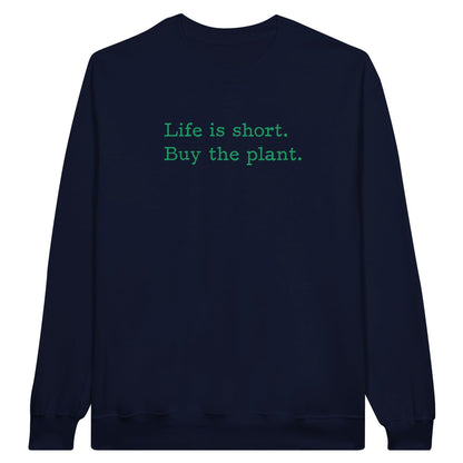 Grow Happy Gifts  Life is Short Crewneck Sweatshirt Navy / S