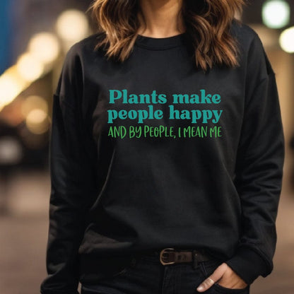 Grow Happy Gifts  Plants Make Me Happy Sweatshirt Black / S