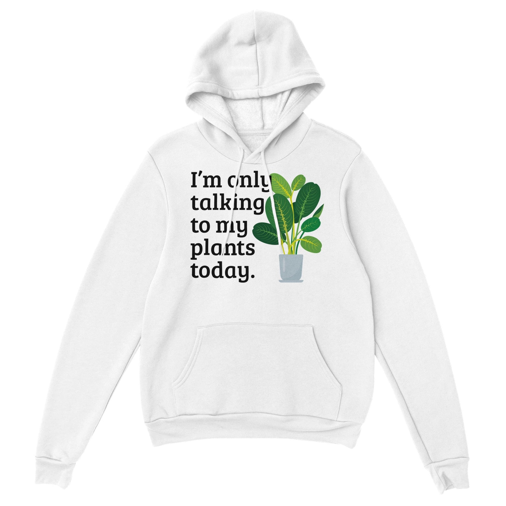 Grow Happy Gifts  Talking to Plants Hoodie White / S