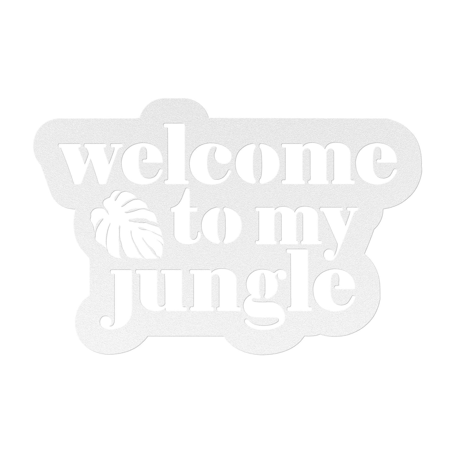 Grow Happy Gifts  Welcome to My Jungle Metal Sign White / 12 Inch